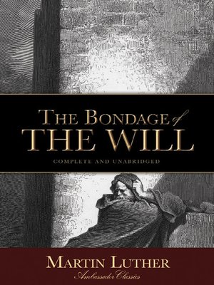 cover image of The Bondage of the Will